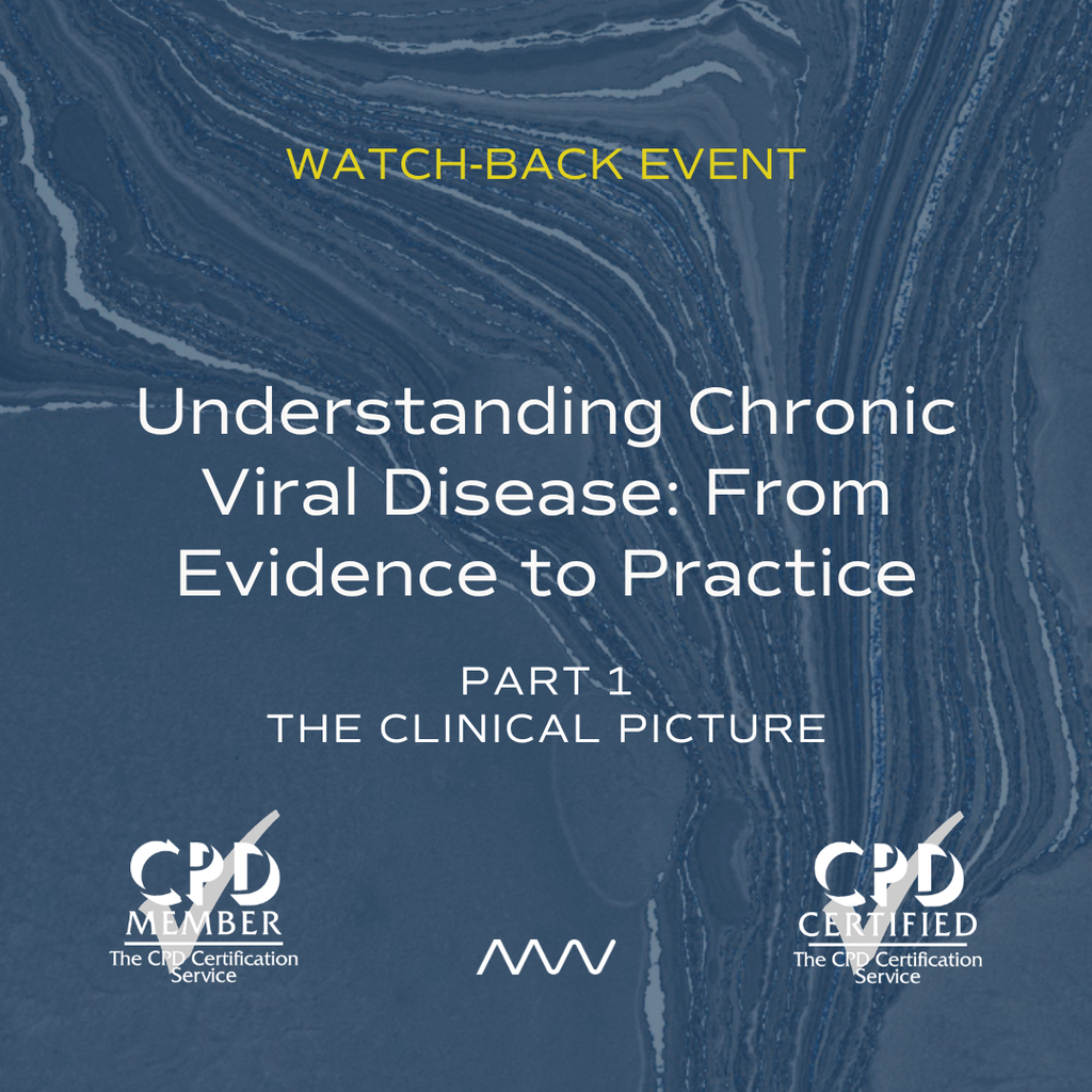 Understanding Chronic Viral Disease: From Evidence to Practice