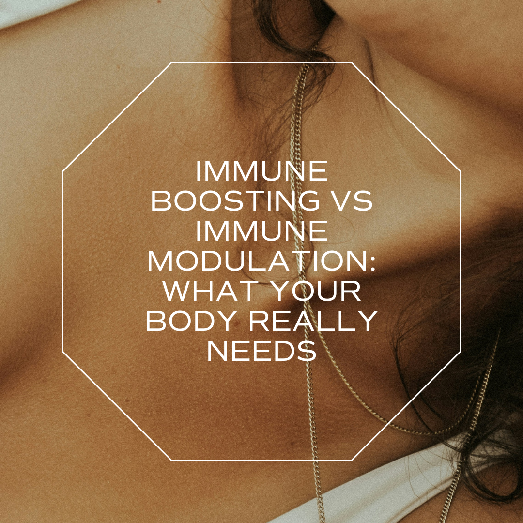 Immune Boosting vs Immune Modulation: What Your Body Really Needs